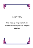 LUẬN VĂN:  Thực trạng áp dụng quy định giao dịch bảo đảm trong lĩnh vực hàng hải Việt Nam