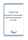 LUẬN VĂN: Giải quyết tốt vấn đề thu nhập trong địa bàn nông thôn tỉnh Sóc Trăng