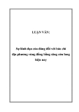 Luận văn tốt nghiệp: Sự lãnh đạo của đảng đối với báo chí địa phương vùng đồng bằng sông cửu long hiện nay