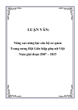 LUẬN VĂN:  Nâng cao năng lực cán bộ cơ quan Trung ương Hội Liên hiệp phụ nữ Việt Nam giai đoạn 2007 – 2015