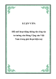 LUẬN VĂN:  Đổi mới hoạt động thông tin công tác tư tưởng của Đảng Cộng sản Việt Nam trong giai đoạn hiện nay