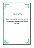 LUẬN VĂN:Đảng Cộng sản Việt Nam lónh đạo cải cách nền hành chính nhà