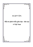 Luận văn tốt nghiệp: Đầu tư phát triển giáo dục - đào tạo ở Việt Nam 