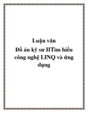 Luận văn:Đồ án kỹ sư IITìm hiểu công nghệ LINQ và ứng dụng