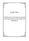 LUẬN VĂN: Vấn đề đạo đức của cán bộ, đảng viên trong kinh tế thị trường định hướng xó hội chủ nghĩa ở Hải Phũng hiện nay