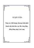 LUẬN VĂN: Nâng cao chất lượng chương trình phát thanh cấp tỉnh khu vực Bắc sông Hậu, đồng bằng sông Cửu Long