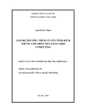 LUẬN VĂN:GIẢI HỆ PHƢƠNG TRÌNH TUYẾN TÍNH KÍCH THƯỚC LỚN TRÊN NỀN TẢNG GRID COMPUTING
