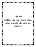 Luận văn:Nghiên cứu chuyển đổi phần mềm grass từ nền unix lên windows