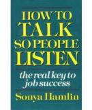 How to Speak So People Will Listen: Tips for better verbal presentations