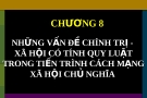 Chương 8: Những vấn đề chính trị - xã hội có tính qui luật trong tiến trình cách mạng xã hội chủ nghĩa