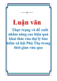 Luận văn: Thực trạng và đề xuất nhằm nâng cao hiệu quả khai thác của đại lý bảo hiểm xã hội Phú Thọ trong thời gian vừa qua