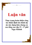 Luận văn: Thực trạng hoàn thiện công tác thẩm định tài chính dự án xây dựng khu chung cư cao tầng cao cấp 15 - 17 phố Ngọc Khánh