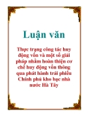 Luận văn: Thực trạng công tác huy động vốn và một số giải pháp nhằm hoàn thiện cơ chế huy động vốn thông qua phát hành trái phiếu Chính phủ kho bạc nhà nước Hà Tây