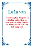 Luận văn: Thực trạng huy động vốn và giải pháp nhằm nâng cao hiệu quả huy động vốn của chi nhánh NHNN và PTNT tỉnh Lạng Sơn