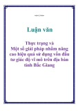 Luận văn: Thực trạng và Một số giải pháp nhằm nâng cao hiệu quả sử dụng vốn đầu tư giác độ vĩ mô trên địa bàn tỉnh Bắc Giang