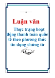 Luận văn: Thực trạng hoạt động thanh toán quốc tế theo phương thức tín dụng chứng từ