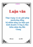 Luận văn Thực trạng và các giải pháp marketing đồng bộ nhằm nâng cao hiệu quả kinh doanh ở Công ty Bảo hiểm nhân thọ Bắc Giang