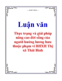 Luận văn: Thực trạng và giải pháp nâng cao đời sống của người hưởng lương hưu thuộc phạm vi BHXH Thị xã Thái Bình