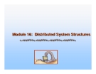 Operating System Concepts - Chapter 16: Distributed System Structures