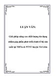 LUẬN VĂN: Giải pháp nâng cao chất lượng tín dụng nhằm góp phần phát triển kinh tế hộ sản xuất tại NHNo & PTNT huyện Từ Liêm