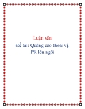 Đề tài “quảng cáo thoái vị, PR lên ngôi”