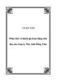 Luận văn tốt nghiệp:  Phân tích và đánh giá hoạt động tiêu thụ của công ty Máy tính Đồng Tâm