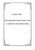 LUẬN VĂN:  Tăng cường quản lý đội xây dựng ở Công ty cổ phần xây lắp vật liệu xây dựng