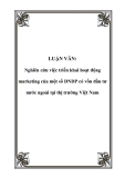 LUẬN VĂN: Nghiên cứu việc triển khai hoạt động marketing của một số DNDP có vốn đầu tư nước ngoài tại thị trường Việt Nam