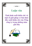 Luận văn: Tình hình xuất khẩu chè và một số giải pháp cơ bản thúc đẩy xuất khẩu chè của Tổng công ty trong những năm gần đây