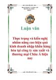 Luận văn: Thực trạng và kiến nghị nhằm nâng cao hiệu quả kinh doanh nhập khẩu hàng hóa tại công ty sản xuất và thương mại Châu Á hiện nay