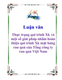 Luận văn: Thực trạng qui trình Xk và một số giải pháp nhằm hoàn thiện qui trình Xk mặt hàng rau quả của Tổng công ty rau quả Việt Nam