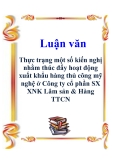 Luận văn: Thực trạng một số kiến nghị nhằm thúc đẩy hoạt động xuất khẩu hàng thủ công mỹ nghệ ở Công ty cổ phần SX XNK Lâm sản & Hàng TTCN