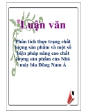 Luận văn: Phân tích thực trạng chất lượng sản phẩm và một số biện pháp nâng cao chất lượng sản phẩm của Nhà máy bia Đông Nam Á