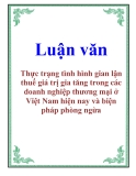 Luận văn: Thực trạng tình hình gian lận thuế giá trị gia tăng trong các doanh nghiệp thương mại ở Việt Nam hiện nay và biện pháp phòng ngừa