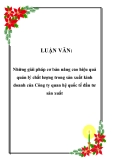 LUẬN VĂN:  Những giải pháp cơ bản nâng cao hiệu quả quản lý chất lượng trong sản xuất kinh doanh của Công ty quan hệ quốc tế đầu tư sản xuất