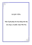 LUẬN VĂN:  Một số giải pháp cho hoạt động tiêu thụ của công ty cổ phần dược Phú Thọ