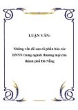 LUẬN VĂN:  Những vấn đề sau cổ phần hóa các DNNN trong ngành thương mại của thành phố Đà Nẵng