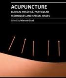 ACUPUNCTURE – CLINICAL PRACTICE, PARTICULAR TECHNIQUES AND SPECIAL ISSUES
