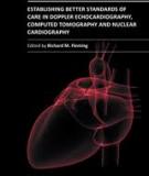 ESTABLISHING BETTER STANDARDS OF CARE IN DOPPLER ECHOCARDIOGRAPHY, COMPUTED TOMOGRAPHY AND NUCLEAR CARDIOLOGY
