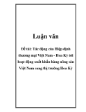 Luận văn: Tác động của định thương mại Việt Nam - Hoa Kỳ tới hoạt động xuất khẩu hàng nông sản Việt Nam sang thị trường Hoa Kỳ