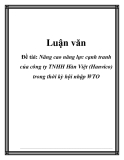 Luận văn: Nâng cao năng lực cạnh tranh của công ty TNHH Hàn Việt (Hanvico) trong thời kỳ hội nhập WTO