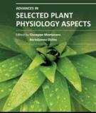 ADVANCES IN SELECTED PLANT PHYSIOLOGY ASPECTS