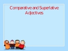 Comparative and superlative