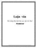 Luận văn: Xây dựng khu biệt thự cao cấp cho thuê Wonderland