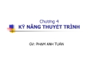 Chương 4- KỸ NĂNG THUYẾT TRÌNH