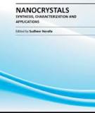 NANOCRYSTALS – SYNTHESIS, CHARACTERIZATION AND APPLICATIONS