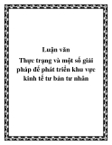 Luận văn tốt nghiệp: Thực trạng và một số giải pháp để phát triển khu vực kinh tế tư bản tư nhân