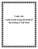 Luận văn: Cạnh tranh trong nền kinh tế thị trường ở Việt Nam