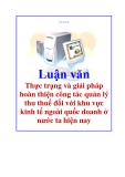 Luận văn: Thực trạng và giải pháp hoàn thiện công tác quản lý thu thuế đối với khu vực kinh tế ngoài quốc doanh ở nước ta hiện nay