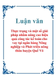 Luận văn: Thực trạng và một số giải pháp nhằm nâng cao hiệu quả công tác kế toán cho vay tại ngân hàng Nông nghiệp và Phát triển nông thôn huyện Quế Võ